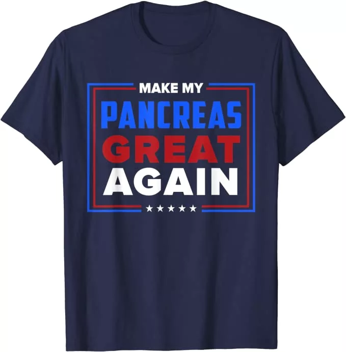 Make My Pancreas Great Diabetic Diabetes Type 1 T Shirt T-Shirt